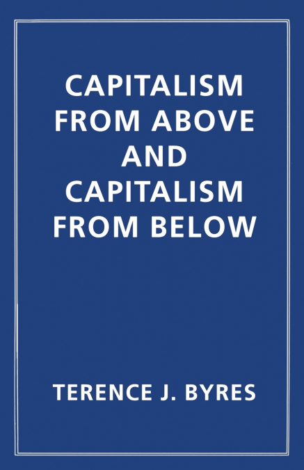 Capitalism from Above and Capitalism from Below