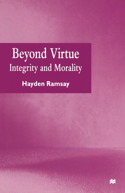 Beyond Virtue