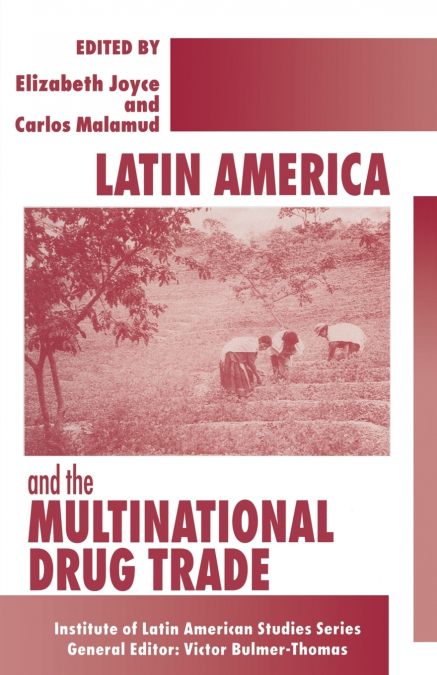 Latin America and the Multinational Drug Trade