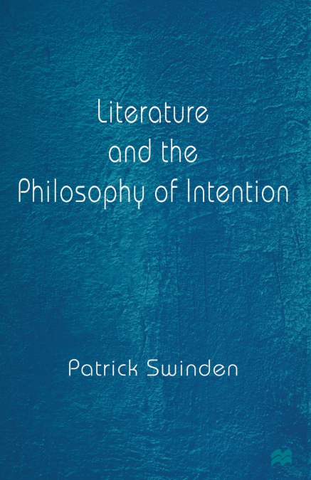 Literature and the Philosophy of Intention