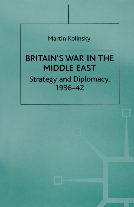 Britain’s War in the Middle East