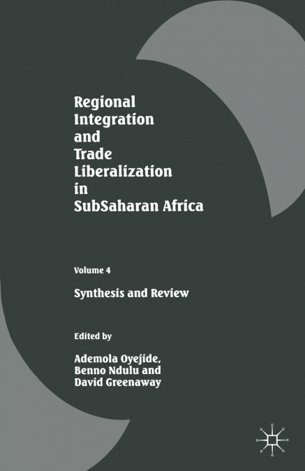 Regional Integration and Trade Liberalization in SubSaharan Africa