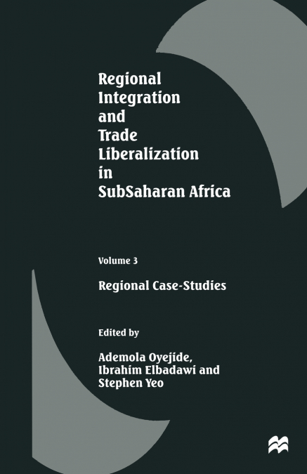 Regional Integration and Trade Liberalization in SubSaharan Africa