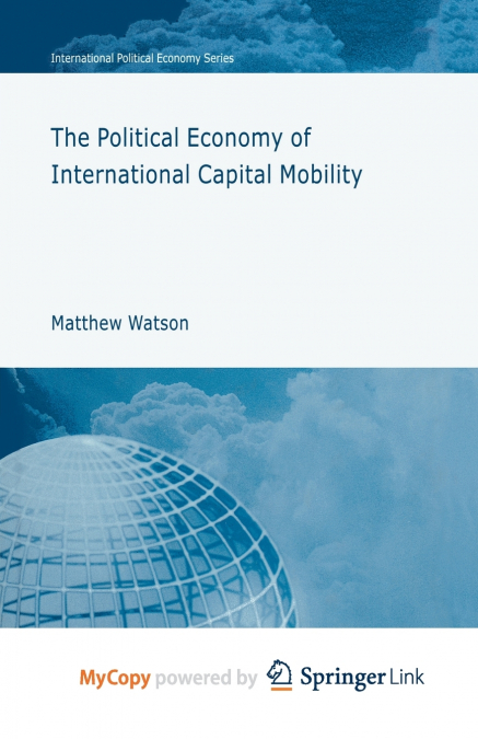The Political Economy of International Capital Mobility