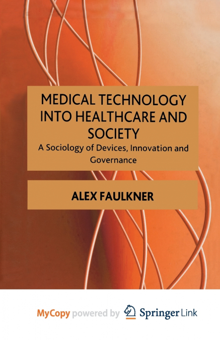 Medical Technology into Healthcare and Society