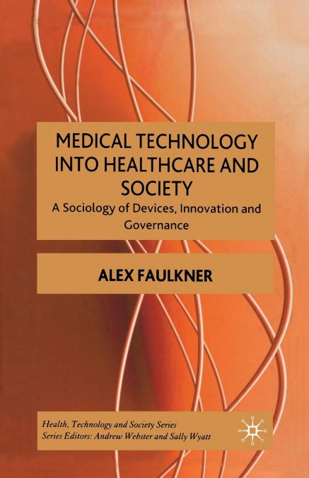 Medical Technology into Healthcare and Society