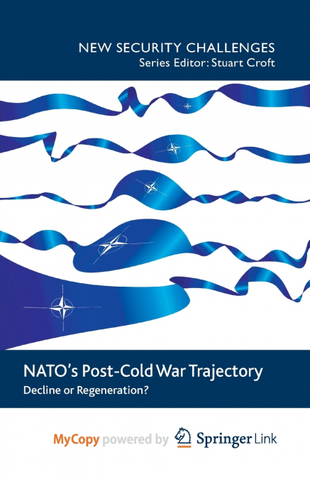 NATO’s Post-Cold War Trajectory