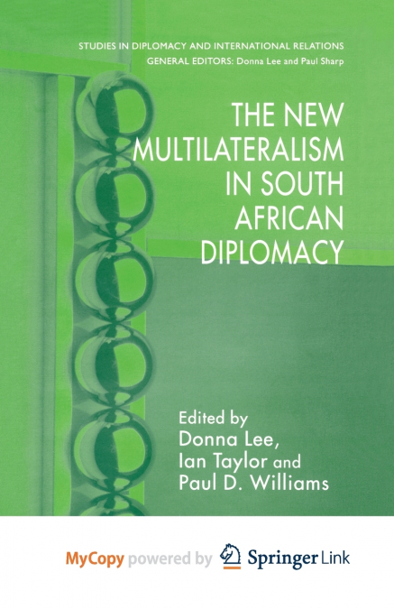 The New Multilateralism in South African Diplomacy