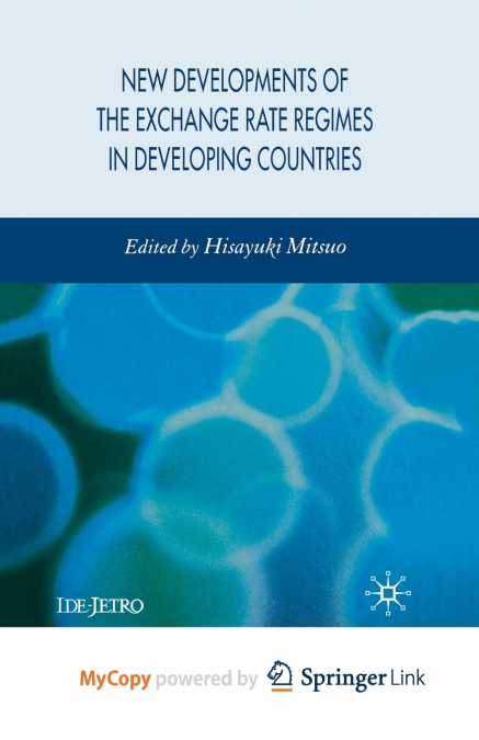 New Developments of the Exchange Rate Regimes in Developing Countries