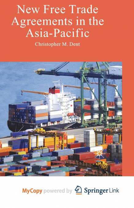 New Free Trade Agreements in the Asia-Pacific