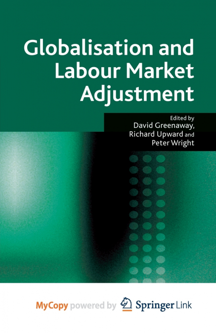 Globalisation and Labour Market Adjustment