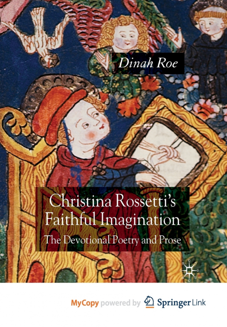 Christina Rossetti’s Faithful Imagination