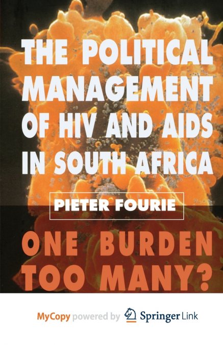 The Political Management of HIV and AIDS in South Africa