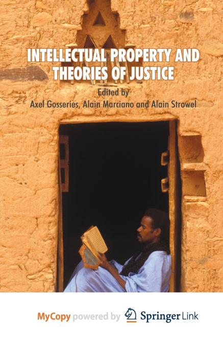Intellectual Property and Theories of Justice