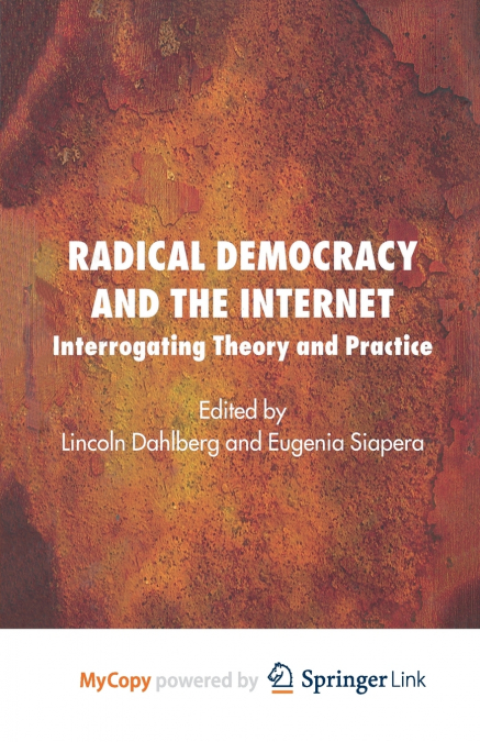 Radical Democracy and the Internet