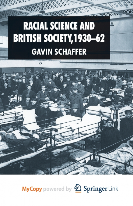 Racial Science and British Society, 1930-62