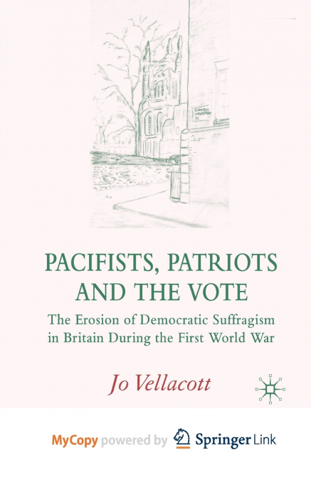 Pacifists, Patriots and the Vote