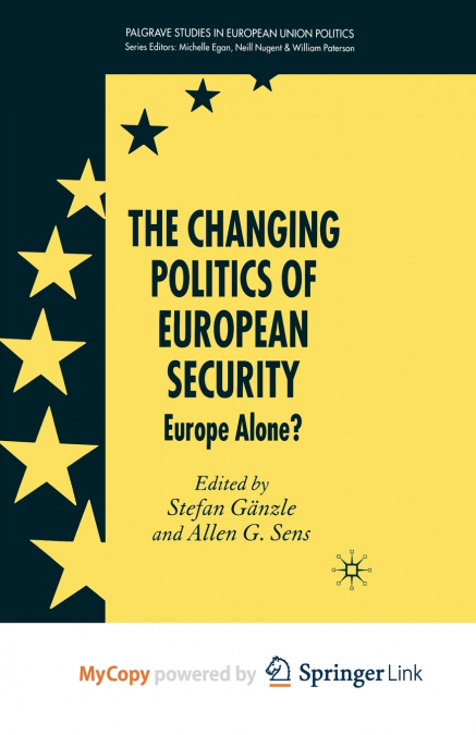 The Changing Politics of European Security