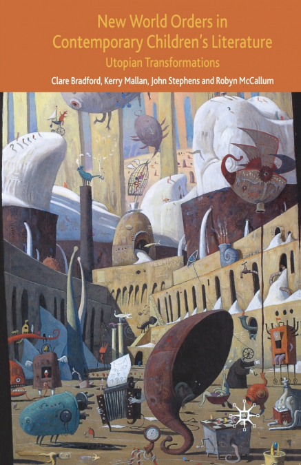 New World Orders in Contemporary Children’s Literature
