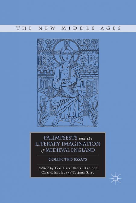 Palimpsests and the Literary Imagination of Medieval England