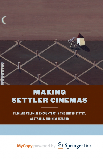 Making Settler Cinemas