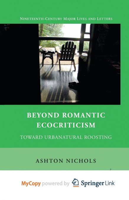 Beyond Romantic Ecocriticism