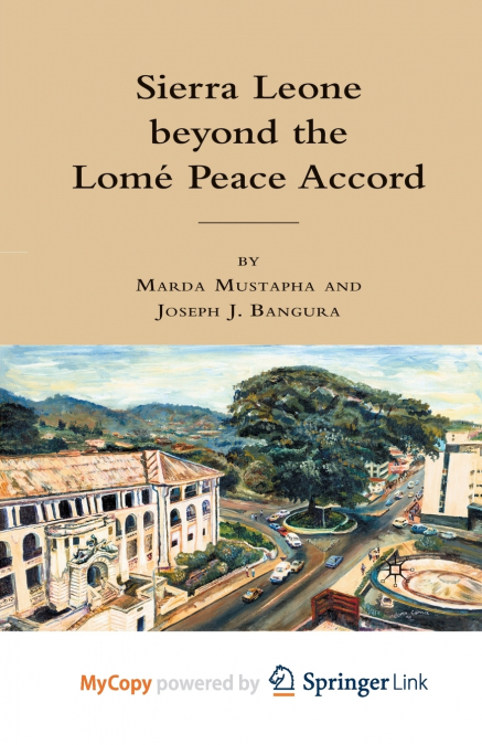 Sierra Leone beyond the Lome Peace Accord