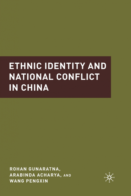 Ethnic Identity and National Conflict in China