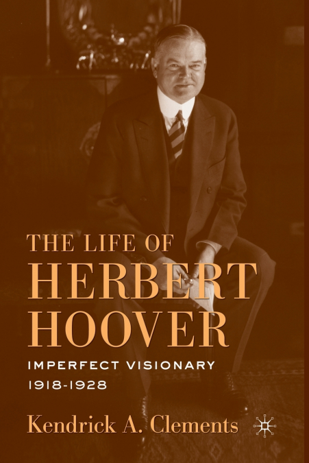 The Life of Herbert Hoover