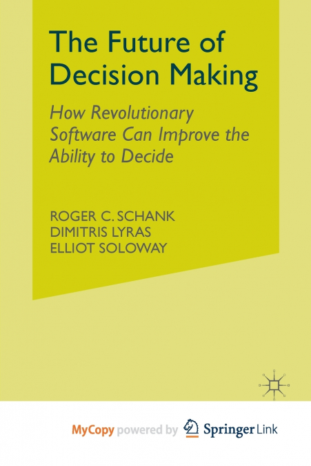 The Future of Decision Making
