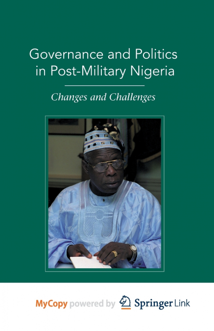 Governance and Politics in Post-Military Nigeria