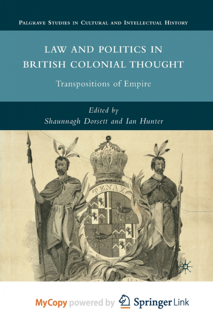 Law and Politics in British Colonial Thought