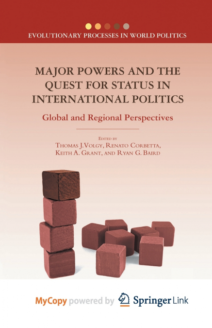 Major Powers and the Quest for Status in International Politics