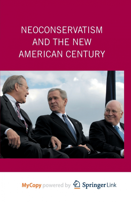 Neoconservatism and the New American Century