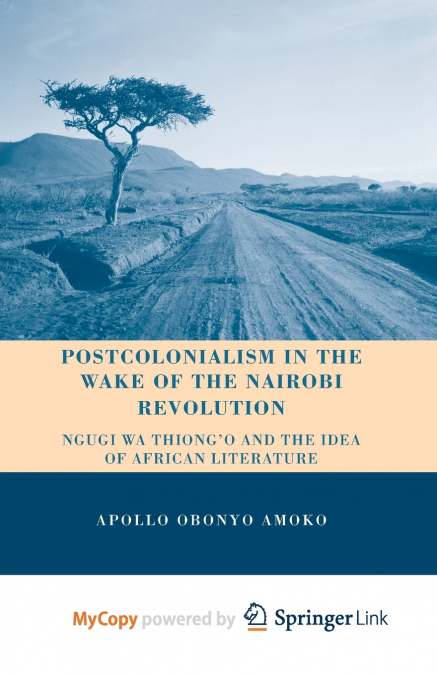 Postcolonialism in the Wake of the Nairobi Revolution