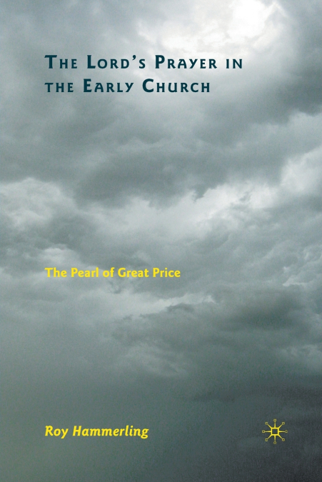 The Lord’s Prayer in the Early Church