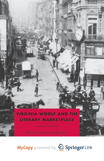 Virginia Woolf and the Literary Marketplace