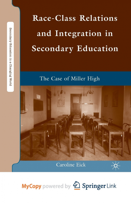 Race-Class Relations and Integration in Secondary Education