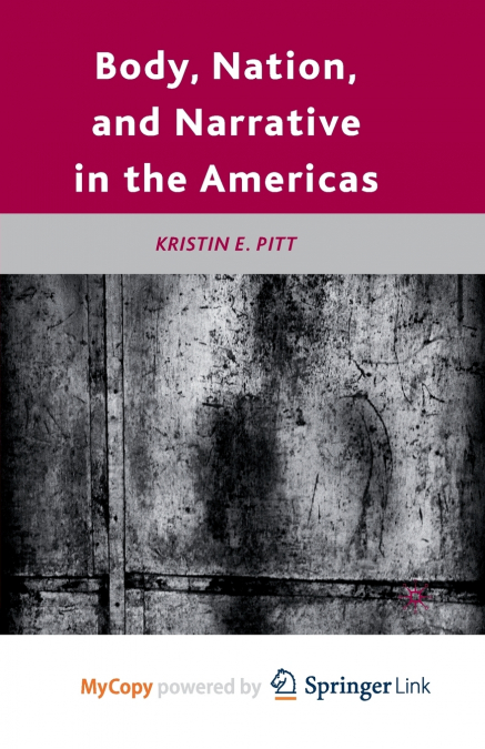 Body, Nation, and Narrative in the Americas
