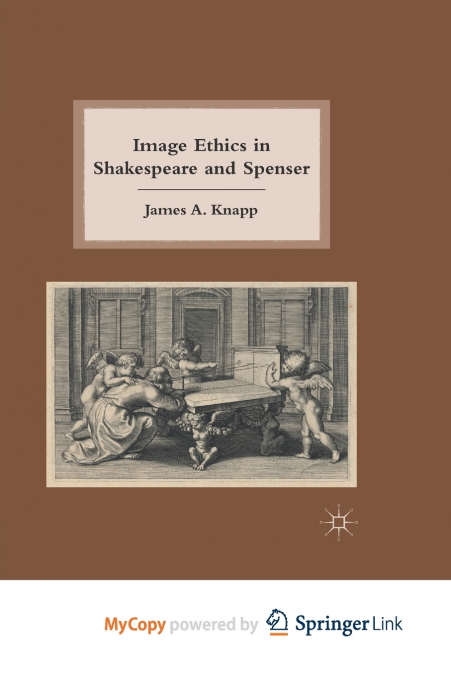 Image Ethics in Shakespeare and Spenser