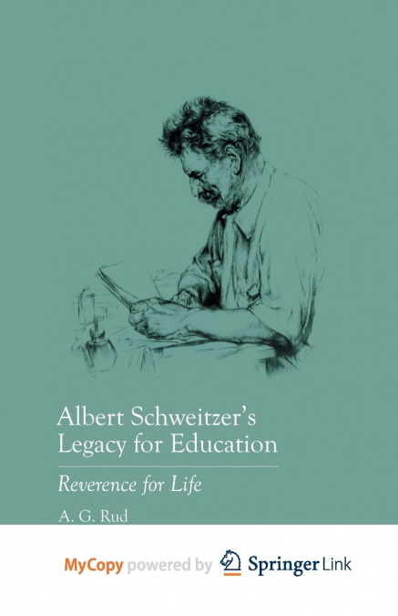 Albert Schweitzer’s Legacy for Education