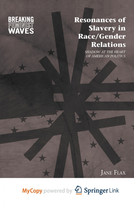 Resonances of Slavery in Race/Gender Relations
