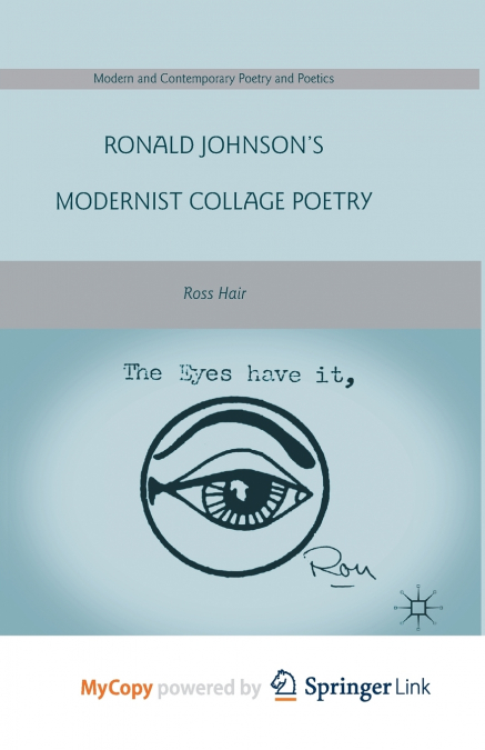 Ronald Johnson’s Modernist Collage Poetry