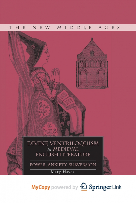 Divine Ventriloquism in Medieval English Literature