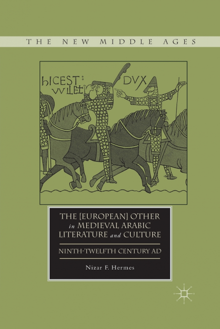 The [European] Other in Medieval Arabic Literature and Culture