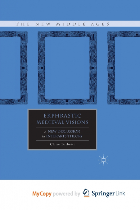Ekphrastic Medieval Visions