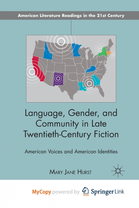 Language, Gender, and Community in Late Twentieth-Century Fiction