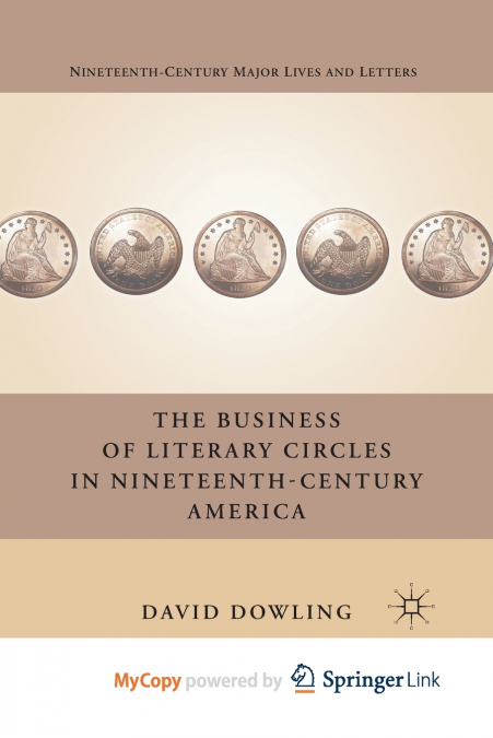 The Business of Literary Circles in Nineteenth-Century America