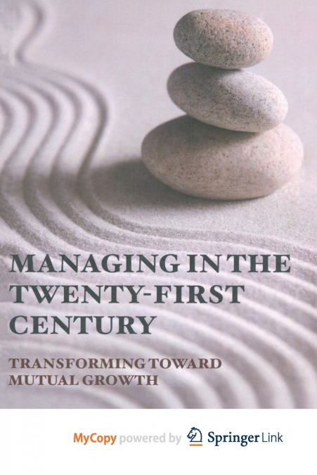 Managing in the Twenty-first Century