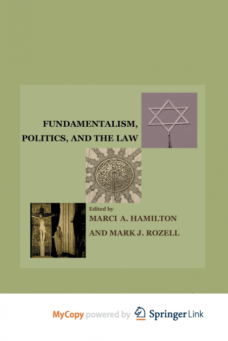 Fundamentalism, Politics, and the Law